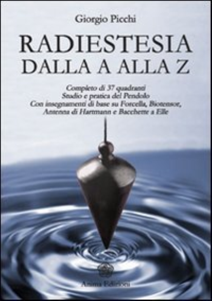 Radiestesia dalla A alla Z