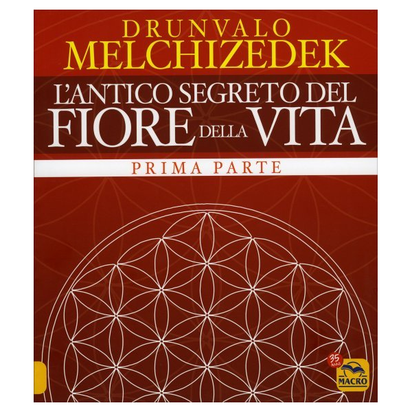 L'antico segreto del Fiore della Vita - Pima Parte
