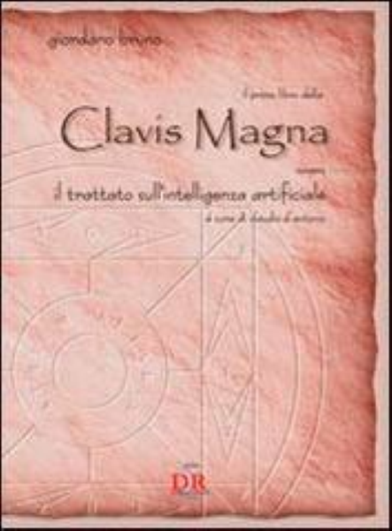 Il Primo libro della Clavis Magna - Giordano Bruno